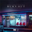 Burn Out | Martin Garrix & Justin Mylo