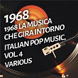 1968 La musica che gira intorno - Italian pop music, Vol. 4 | Gepy & Gepy