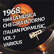 1968 La musica che gira intorno - Italian pop music, Vol. 7 | Elena Rossi