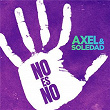 No Es No | Axel & Soledad