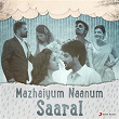 Mazhaiyum Naanum: Saaral | A.r. Rahman