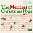 The Merriest of Christmas Pops | Esquivel