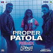 Proper Patola (Remix by DJ Yogii (From "Namaste England")) | Badshah, Diljit Dosanjh, Aastha Gill & Dj Yogii