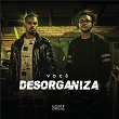 Você Desorganiza | Lucas E Orelha