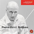 Brahms: Symphonies No. 3 & No. 4 | Paavo Jarvi & Deutsche Kammerphilharmonie Bremen