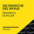 Schiller: Die Kraniche des Ibykus (Reclam Hörbuch) | Reclam Horbucher X Sebastian Dunkelberg X Friedrich Schiller