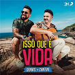 Isso Que é Vida | Dennis & Cantini