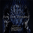 For The Throne (Music Inspired by the HBO Series Game of Thrones) | Maren Morris