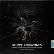 Rompe Corazones | Arguello & Mik Mish, Martina La Peligrosa