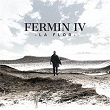 La Flor | Fermín Iv