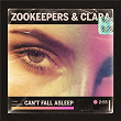 Can't Fall Asleep | Zookeepers & Saint Clara