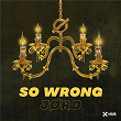 So Wrong | Jørd