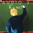 E = Mc2 | Audio 2