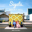 Wish You Well | Sigala & Becky Hill