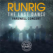 The Last Dance - Farewell Concert (Live at Stirling) | Runrig