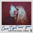 Can't Get Over You | Kvsh, The Otherz, Gabriel Froede
