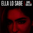 Ella Lo Sabe | Fano Y Callejo