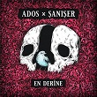 En Derine | Ados & Saniser