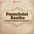 Pooncholai Kaathu | Malaysia Vasudevan & Ashalatha