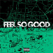 Feel So Good | Jo'zzy