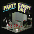 Party Everyday | Will Sparks, Cat Dealers