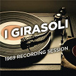 1969 Recording Session | I Girasoli