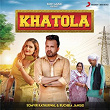 Khatola | Somvir Khaturwal & Ruchika Jangid