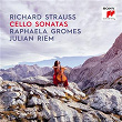 Richard Strauss: Cello Sonatas | Raphaela Gromes & Julian Riem