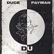 DU | Duce X Payman