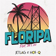 Floripa | Jetlag Music, Hot Q, Zoo