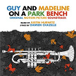 Guy and Madeline on a Park Bench (Original Soundtrack Album) | Justin Hurwitz