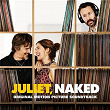 Juliet Naked (Original Soundtrack Album) | Ethan Hawke