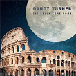 Sei bella come Roma | Dandy Turner