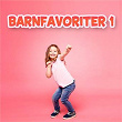 Barnfavoriter 1 | Barnens Favoriter, Barnmusik & Svenska Barnsanger