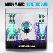I Love This Club (Cureton Remix) | Minus Manus