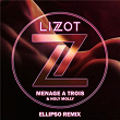 Menage A Trois (Ellipso Remix) | Lizot & Holy Molly