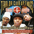 Crazyndalazdayz | Tear Da Club Up Thugs Of Three 6 Mafia