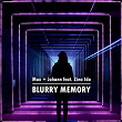 Blurry Memory | Max + Johann