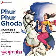 Phur Phur Ghoda | Arun Ingle & Jyotsna Hardikar