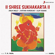 Shree Sukhakarta | Arun Ingle, Jyotsna Hardikar & Ajay Kumar