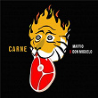 Carne | Maffio & Don Miguelo