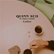 Coffee | Quinn Xcii & Marc E Bassy