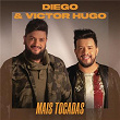 Diego & Victor Hugo Mais Tocadas | Diego & Victor Hugo