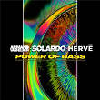 Power of Bass | Armand Van Helden X Solardo X Hervé