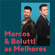 Marcos & Belutti As Melhores | Marcos & Belutti