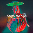 Keeps Me High | Kraft, Prinsh