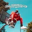 All Around Me | Salim Montari