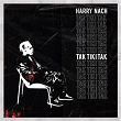 Tak Tiki Tak | Harry Nach