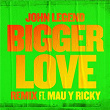 Bigger Love (Remix) | John Legend & Mau Y Ricky