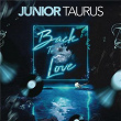 Back to Love | Junior Taurus